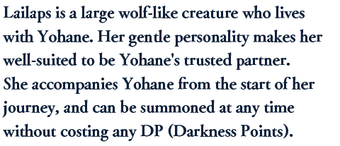 Lailaps is a large wolf-like creature who lives with Yohane.